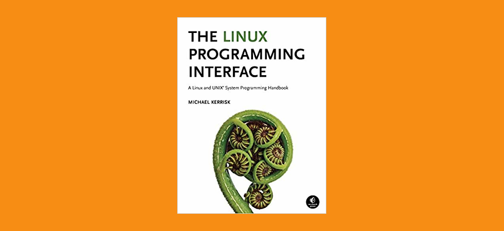 Book Review: The Linux Programming Interface | Gary Woodfine