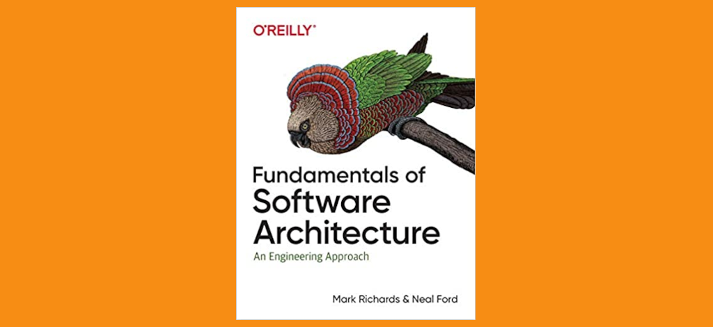 Fundamentals of Software Architecture: An Engineering Approach